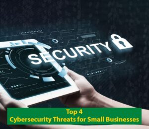 Top-4-Cybersecurity-Threats-for-Small-Businesses