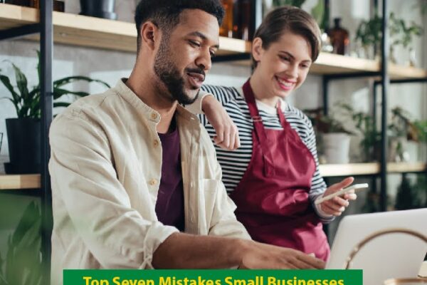 Top Seven Mistakes Small Businesses Make With Online Branding